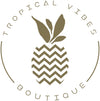 Tropical Vibes Boutique